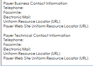 Telephone, Facsimile, Electronic Mail, Uniform Resource Locator (URL), Payer Web Site Uniform Resource Locator (URL)