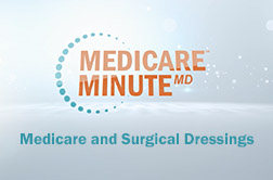 Medicare and Surgical Dressings
