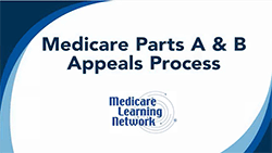 Medicare Basics: Parts A and B Appeals Overview